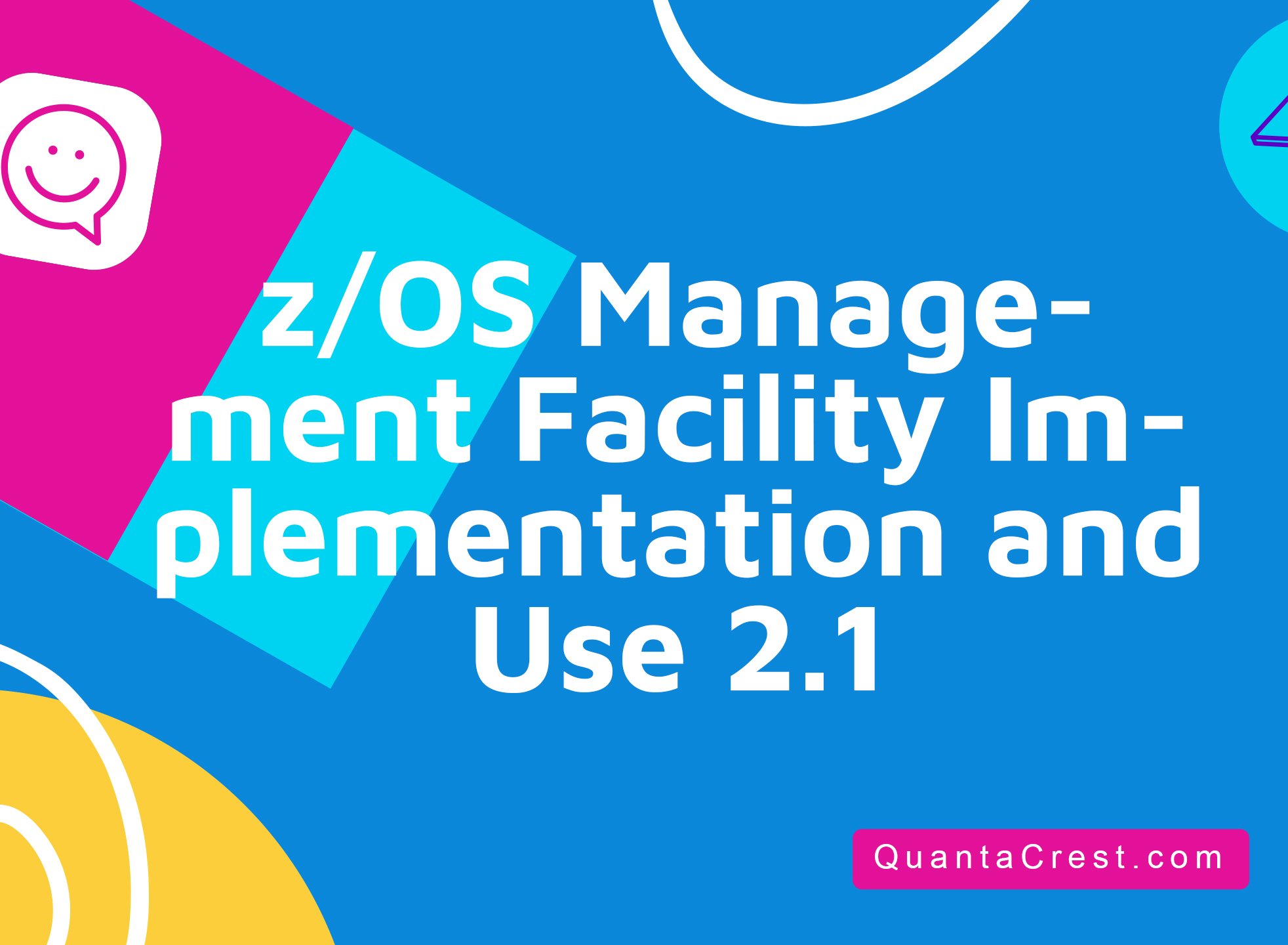 z/OS Management Facility Implementation and Use 2.1